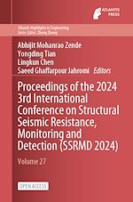 Download this eBook Proceedings of the 2024 3rd International Conference on Structural Seismic Resistance, Monitoring and Detection (SSRMD 2024)