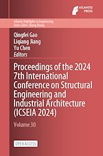 Download this eBook Proceedings of the 2024 7th International Conference on Structural Engineering and Industrial Architecture (ICSEIA 2024)