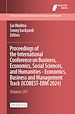 Télécharger le livre :  Proceedings of the International Conference on Business, Economics, Social Sciences, and Humanities - Economics, Business and Management Track (ICOBEST-EBM 2024)