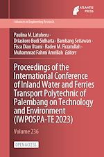 Download this eBook Proceedings of the International Conference of Inland Water and Ferries Transport Polytechnic of Palembang on Technology and Environment (IWPOSPA-TE 2023)