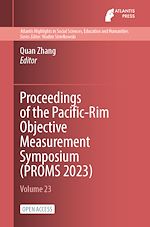 Télécharger le livre :  Proceedings of the Pacific-Rim Objective Measurement Symposium (PROMS 2023)