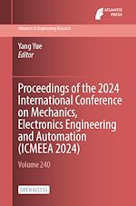 Download this eBook Proceedings of the 2024 International Conference on Mechanics, Electronics Engineering and Automation (ICMEEA 2024)