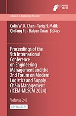Download this eBook Proceedings of the 9th International Conference on Engineering Management and the 2nd Forum on Modern Logistics and Supply Chain Management (ICEM-MLSCM 2024)