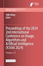 Download this eBook Proceedings of the 2024 2nd International Conference on Image, Algorithms and Artificial Intelligence (ICIAAI 2024)