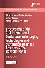 Download this eBook Proceedings of the 2nd International Conference on Emerging Technologies and Sustainable Business Practices-2024 (ICETSBP 2024)