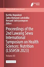 Download this eBook Proceedings of the 2nd Lawang Sewu International Symposium on Health Sciences: Nutrition (LSISHSN 2023)