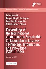 Télécharger le livre :  Proceedings of the International Conference on Sustainable Collaboration in Business, Technology, Information, and Innovation (SCBTII 2024)