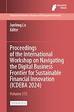 Download this eBook Proceedings of the International Workshop on Navigating the Digital Business Frontier for Sustainable Financial Innovation (ICDEBA 2024)