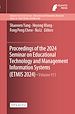 Télécharger le livre :  Proceedings of the 2024 Seminar on Educational Technology and Management Information Systems (ETMIS 2024)