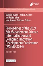 Download this eBook Proceedings of the 2024 6th Management Science Informatization and Economic Innovation Development Conference (MSIEID 2024)