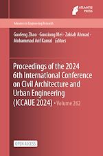 Download this eBook Proceedings of the 2024 6th International Conference on Civil Architecture and Urban Engineering (ICCAUE 2024)