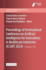 Download this eBook Proceedings of International Conference on Artificial Intelligence for Innovations in Healthcare Industries (ICSHIT 2024)