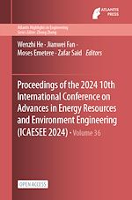 Download this eBook Proceedings of the 2024 10th International Conference on Advances in Energy Resources and Environment Engineering (ICAESEE 2024)
