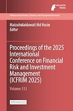 Télécharger le livre :  Proceedings of the 2025 International Conference on Financial Risk and Investment Management (ICFRIM 2025)