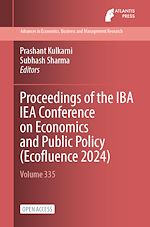 Télécharger le livre :  Proceedings of the IBA IEA Conference on Economics and Public Policy (Ecofluence 2024)