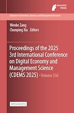 Télécharger le livre :  Proceedings of the 2025 3rd International Conference on Digital Economy and Management Science (CDEMS 2025)