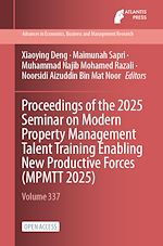 Download this eBook Proceedings of the 2025 Seminar on Modern Property Management Talent Training Enabling New Productive Forces (MPMTT 2025)