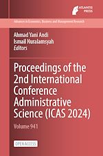 Télécharger le livre :  Proceedings of the 2nd International Conference on Administrative Science (ICAS 2024)