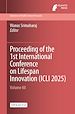 Télécharger le livre :  Proceedings of the 1st International Conference on Lifespan Innovation (ICLI 2025)