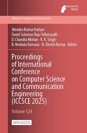 Télécharger le livre :  Proceedings of International Conference on Computer Science and Communication Engineering (ICCSCE 2025)