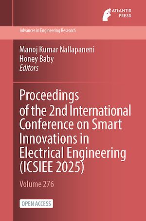 Download the eBook: Proceedings of the 2nd International Conference on Smart Innovations in Electrical Engineering (ICSIEE 2025)