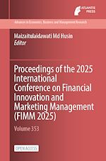 Télécharger le livre :  Proceedings of the 2025 International Conference on Financial Innovation and Marketing Management (FIMM 2025)