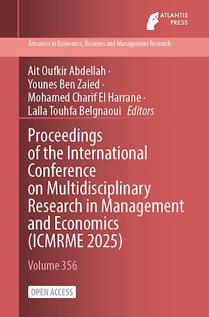 Téléchargez le livre :  Proceedings of the International Conference on Multidisciplinary Research in Management and Economics (ICMRME 2025)