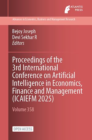 Téléchargez le livre :  Proceedings of the 3rd International Conference on Artificial Intelligence in Economics, Finance and Management (ICAIEFM 2025)