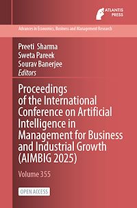 Download this ebook Proceedings of the International Conference on Artificial Intelligence in Management for Business and Industrial Growth (AIMBIG 2025)