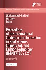 Télécharger le livre :  Proceedings of the International Conference on Innovation in Food Science, Culinary Art, and Fashion Technology (INNOFATEC 2025)
