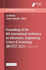 Télécharger le livre :  Proceedings of the 8th International Conference on Informatics, Engineering, Science & Technology (INCITEST 2025)