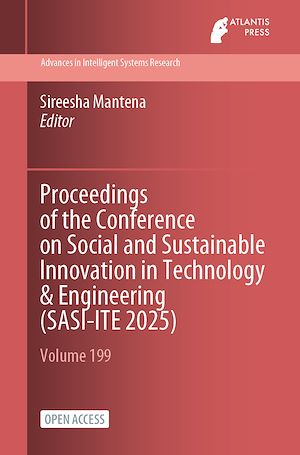 Téléchargez le livre :  Proceedings of the Conference on Social and Sustainable Innovation in Technology & Engineering (SASI-ITE 2025)