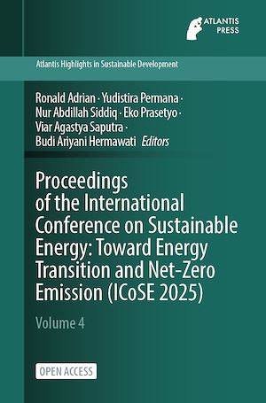 Téléchargez le livre :  Proceedings of the International Conference on Sustainable Energy: Toward Energy Transition and Net-Zero Emission (ICoSE 2025)