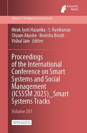 Téléchargez le livre :  Proceedings of the International Conference on Smart Systems and Social Management (ICSSSM 2025)_Smart Systems Tracks