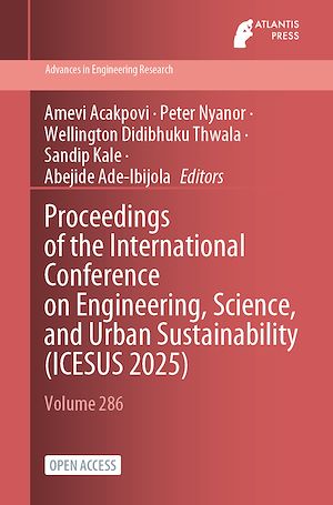 Téléchargez le livre :  Proceedings of the International Conference on Engineering, Science, and Urban Sustainability (ICESUS 2025)