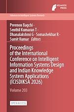 Télécharger le livre :  Proceedings of the International Conference on Intelligent Information Systems Design and Indian Knowledge System Applications (ICISDIKSA 2026)