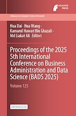 Télécharger le livre :  Proceedings of the 2025 5th International Conference on Business Administration and Data Science (BADS 2025)