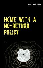 Download this eBook Home With A No-Return Policy