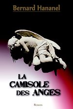 Télécharger le livre :  La camisole des anges