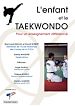 Télécharger le livre :  L'enfant et le Taekwondo