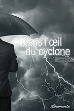 Télécharger le livre :  Dans l'œil du cyclone