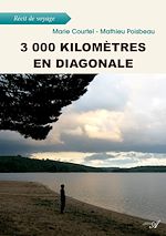 Télécharger le livre :  3 000 kilomètres en diagonale