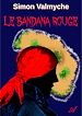 Télécharger le livre :  Le bandana rouge