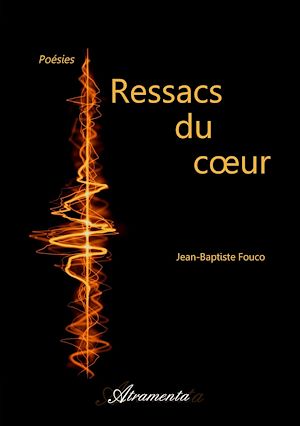 Téléchargez le livre :  Ressacs du cœur