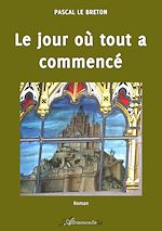 Télécharger le livre :  Le jour où tout a commencé