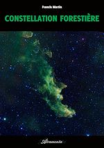 Télécharger le livre :  Constellation forestière