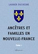 Télécharger le livre :  Ancêtres et familles en Nouvelle-France, Tome 1