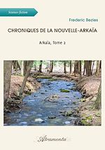 Télécharger le livre :  Chroniques de la Nouvelle-Arkaïa