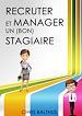 Télécharger le livre :  Recruter et manager un (bon) stagiaire
