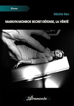 Télécharger le livre :  Marilyn Monroe secret défense, la vérité